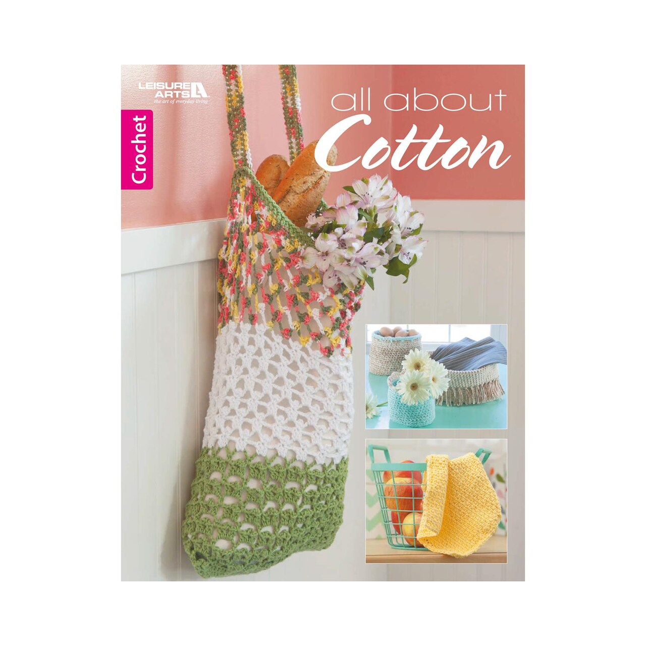 Leisure Arts All About Cotton Crochet Book, Crochet Book, Pattern Books, Books Patterns, Patterns, Stitch Patterns For Beginners